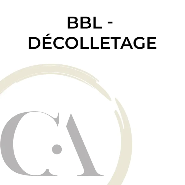 BBL - Décolletage