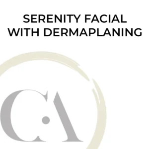 Serenity Facial with Dermaplaning